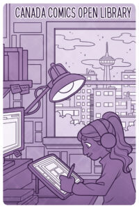 Canada Comics Open Library Poster of Young person working on a comic on an electronic tablet. A cityscape can be seen in the background behind them