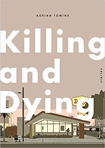 Killing and Dying by Adrian Tomine