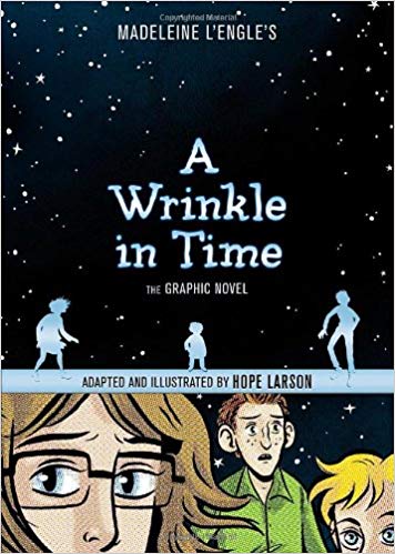 A Wrinkle in Time The Graphic Novel by Madelein L'engle and Hope Larson
