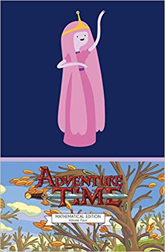 Adventure Time Vol. 4 Mathematical Edition by Ryan North and Pendleton Ward +