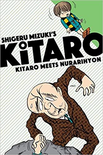 Kitaro Meets Nurarihyon by Shigeru Mizuki