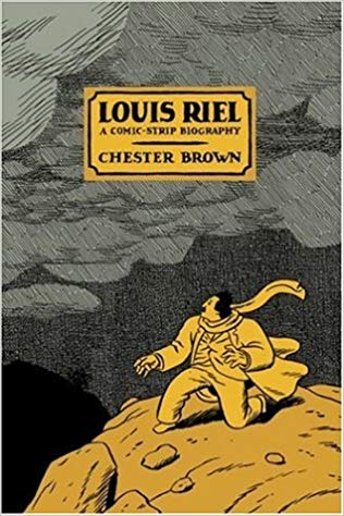 Louis Riel by Chester Brown