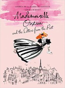 Mademoiselle Oiseau and the Letters from the Past by Andrea de La Barre de Nanteuil and Lovisa Burfitt