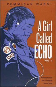 Pemmican Wars Volume 1 A Girl Called Echo by Katherena Vermette