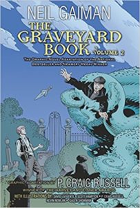 The Graveyard Book Volume 2 by Neil Gaiman and P. Craig Russell