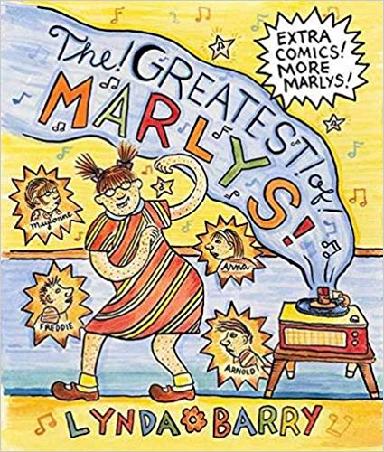 The Greatest of Marlys by Lynda Barry