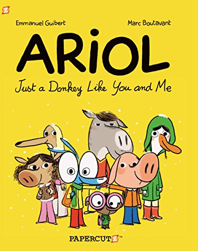 Ariol Just a Donkey Like You and Me by Emmanuel Guibert and Marc Boutavant