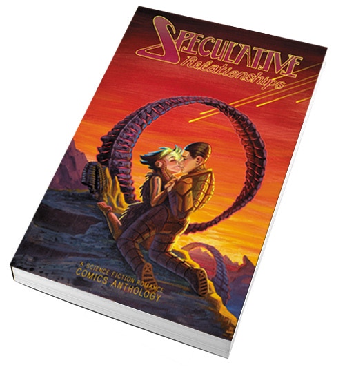 Speculative Relationships: A Science Fiction Romance Comics Anthology edited by Tyrell Cannon and Scott Kroll