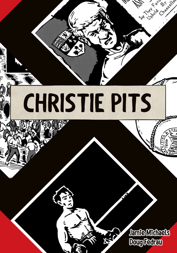 Christie Pits by Jamie Michaels and Doug Fedrau