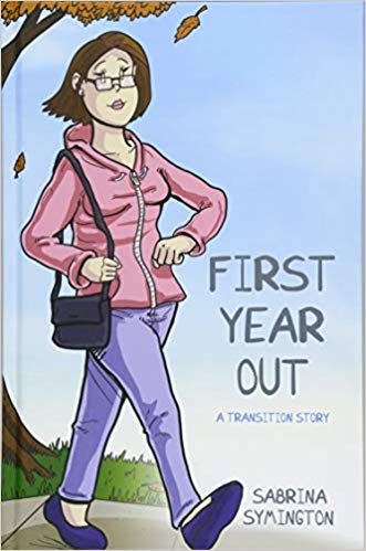 First Year Out A Transition Story by Sabrina Symington