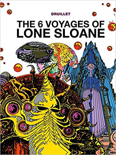 6 Voyages of Lone Sloan by Philippe Druillet