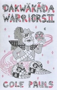 Dakwakada Warriors #2 by Cole Pauls