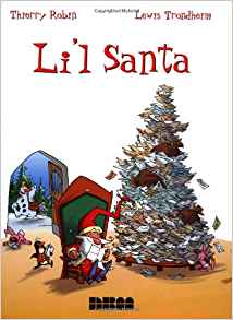 Li'l Santa by Robin Thierry and Lewis Trondheim