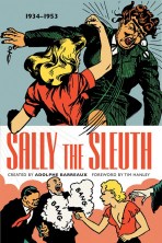 Sally the Sleuth Barreaux, Adolphe(Creator) and mcCarthy, Keeli(Cover Design) and Nicholson, Hope(editor) and Hanley, Tim(Forward) and Beiko, Samantha (interior design)