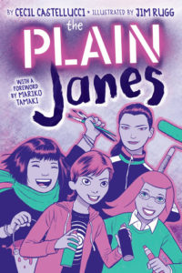 The Plain Janes by Cecil Castellucci (writer) and Jim Rugg (illustrator)